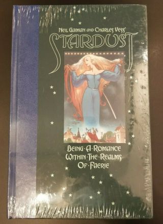 Stardust Being A Romance Within The Realms Of Faerie By Gaiman & Vess 