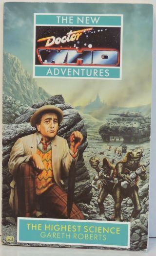 The Adventures Of Doctor Who The Highest Science By G.  Roberts,  Pb Book 