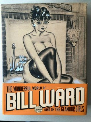 The Wonderful World Of Bill Ward King Of The Glamour Girls