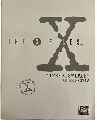 The X - Files Shooting Script Irresistible