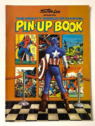 Stan Lee Presents Mighty World Of Marvel Pin - Up Book (1978)