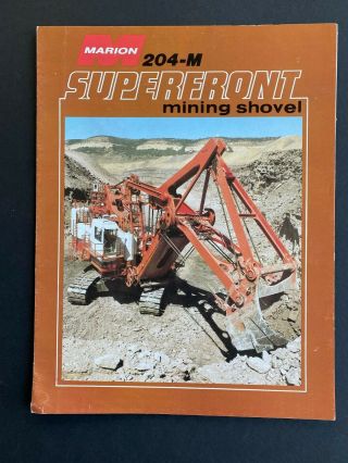 Marion Superfront Mining Shovel 204 - M Vintage Rare Equipment Brochure 1970s