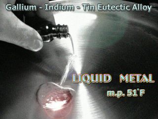Galinstan Fluid Metal 99.  95 Ga - In - Sn M.  P.  51.  8°f/11°c 10 Gm.  - Liquid Metal