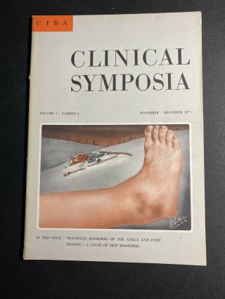 Clinical Symposia - Vol.  7,  No.  6,  1955 Traumatic Disorders Of The Ankle And Foot