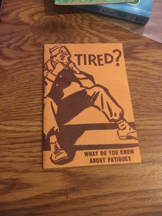 1944 Uso Army Navy Dept Ymca Booklet: Tired? What Do You Know About Fatigue?