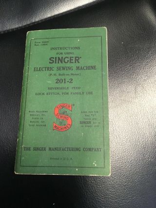 Vintage Singer Sewing Machine Instruction Book For Model 201 - 2