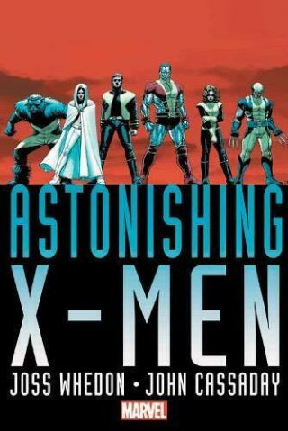 Astonishing X - Men By Joss Whedon & John Cassaday Omnibus -