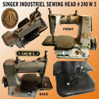 Singer Maneg.  Co.  Industrial Sewing Machine Head 240k 3 Serial W140674