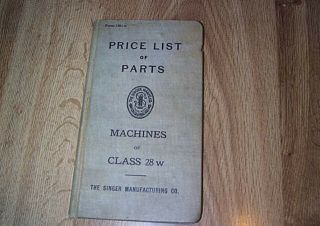 Singer Sewing Machine Price List Of Parts For Machines Class 28w Hb Illus 1913