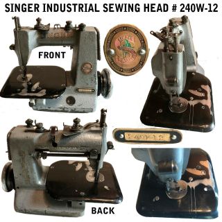 Singer Maneg.  Co.  Industrial Sewing Machine Head 240k 12 Serial Ew042656