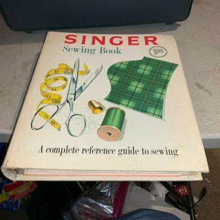 Singer Sewing Book 1954 - A Complete Reference Guide To Sewing - 3 Ring Binder