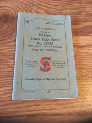 Antique Singer Sewing Machine Instruction Booklet 15k88 In Spanish Espanol