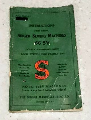 Vintage Instruction Book For Using Singer Sewing Machines 66 Sv Green 3 " X 5.  5 "