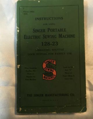 1947 Instructions For Using Singer Portable Electric Sewing Machine 128 - 23