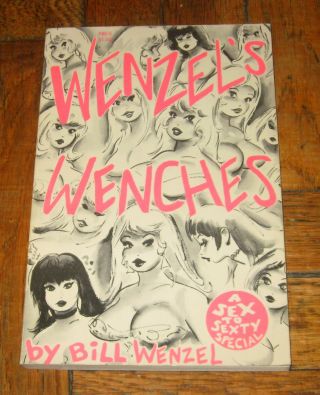 Wenzel’s Wenches A Sex To Sexty Special Bill Wenzel