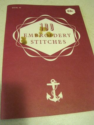 100 Embroidery Stitches Craft Book No 98 Canada 48 Pg J & P Coats Vtg