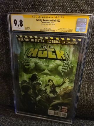 Totally Awesome Hulk 22 Cgc Ss 9.  8 Signed Greg Pak 1st Weapon H
