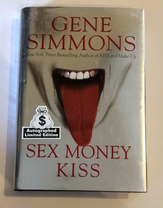 Sex Money Kiss By Gene Simmons - 1st Limited Edition - 2003 Signed Great