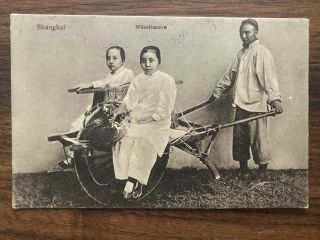China Old Postcard Chinese Wheelbarrow Shanghai To France 1913