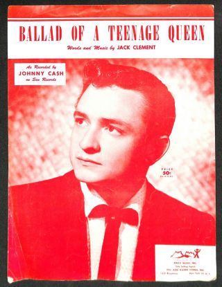 Johnny Cash " Ballad Of A Teenage Queen " Vintage 1958 Sun Records Sheet Music