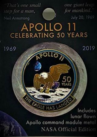 Nasa Apollo 11 Anniversary The Eagle Has Landed Pin Contains Flown Moon Metal