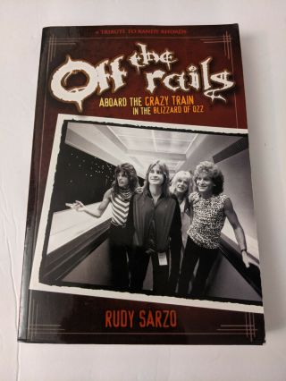 Off The Rails Signed Book Rudy Sarzo Randy Rhoads Ozzy Osbourne Blizzard Of Ozz