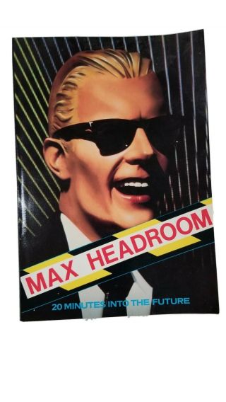 Max Headroom " 20 Minutes Into The Future " 1986 Softcover Movie Book By Roberts