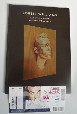Robbie Williams Take The Crown Stadium Tour Programme 2013 Complete With Ticket