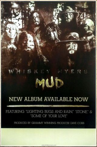 Whiskey Myers Mud Ltd Ed Rare Poster,  Bonus Rock/folk/country Poster
