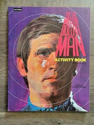 Vintage 1977 Rand Mcnally The Six Million Dollar Man Activity Book - Look