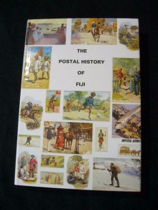 The Postal History Of Fiji By J G Rodger / Edward B Proud