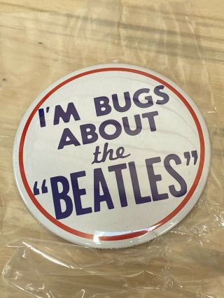 Vintage 1965 The Beatles I’m Bugs About The Beatles Pin Button 3.  5 "