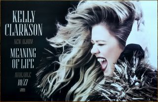 Kelly Clarkson Meaning Of Life Ltd Ed Rare Poster,  Bonus Pop Rock Poster