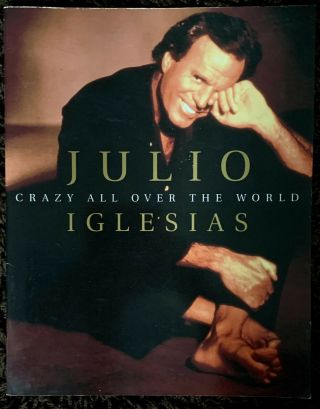 Julio Iglesias " Crazy All Over The World 