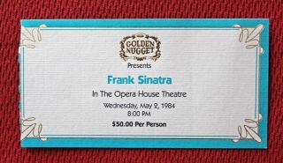 Orig.  May 2,  1984 Frank Sinatra Golden Nugget Casino / Atlantic City Ticket Stub