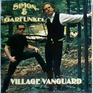 Simon & Garfunkel ‎– Village Vanguard - 27 Rare Tracks.