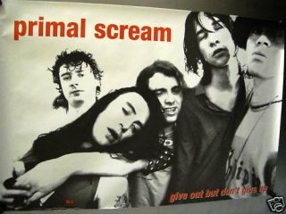 Primal Scream Large Rare Promo Poster Give Out But Don 