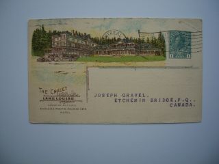 Postcard Cpr Railway Co.  «the Chalet» Lake Louise Alberta Canada Posted 1917