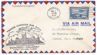 Canada 1939 First Flight Cover Toronto To Calgary Can - 301r Great Britain Z1