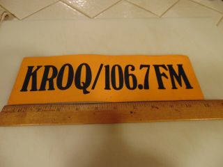 Vintage Roq Of The 80’s Kroq 106.  7 Neon Orange Bumper Sticker Rare