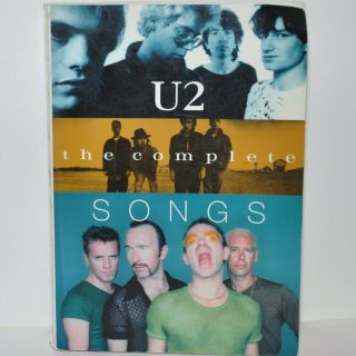 U2 Band The Complete Songs Book Sheet Music Lyrics Photos Discography Live Dates