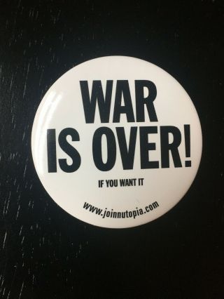 War Is Over If You Want It - John Lennon & Yoko Uno Pinback Button