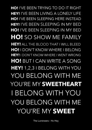 The Lumineers - Ho Hey - Black Song Lyric Art Poster - A4 Size