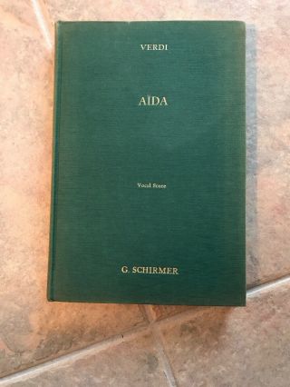 Aida: An Opera,  In Four Acts By Giuseppe Verdi (vocal Score) Hc/.