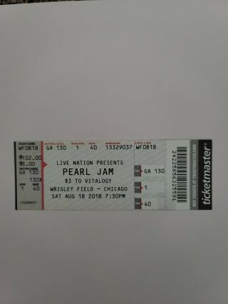 Pearl Jam Chicago Wrigley Vedder Hard Ticket Stub Aug 18 2018