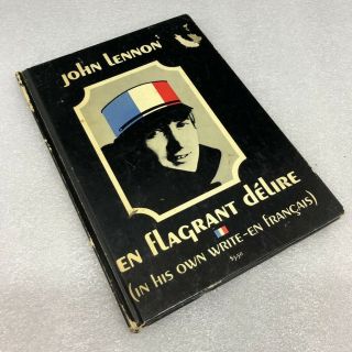 1st Ed.  John Lennon Hardcover Book En Flagrant Deliré In His Own Write Français