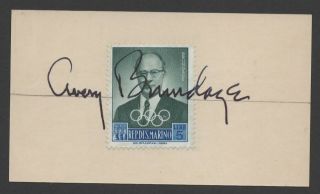 Olympic Committee Pres.  Avery Brundage Autograph On San Marino 1959 Scott 429