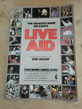 Live Aid 1985 Official Souvenir Book The Greatest Show On Earth