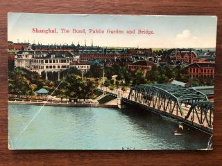 China Old Postcard The Bund Public Garden And Bridge Shanghai 1928