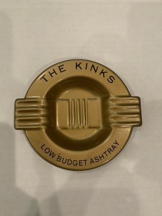 The Kinks Low Budget Ash Tray Extremely Rare Promo Item